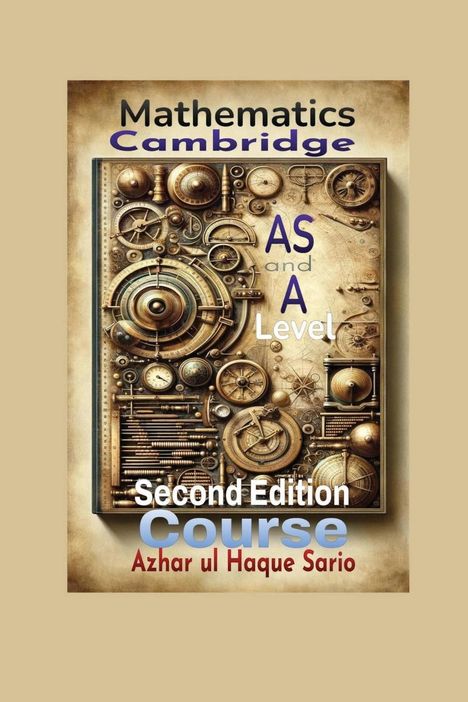 Azhar Ul Haque Sario: Cambridge Mathematics AS and A Level Course, Buch