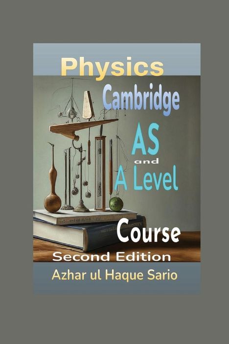 Azhar Ul Haque Sario: Cambridge Physics AS and A Level Course, Buch