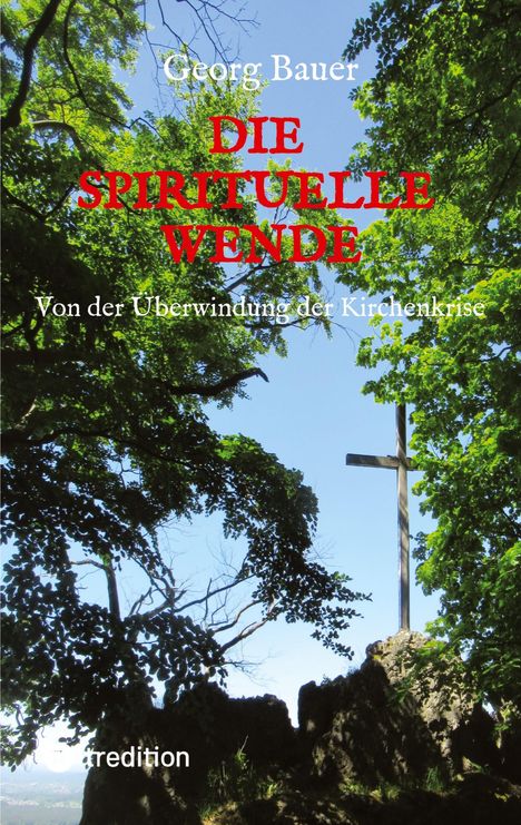 Georg Bauer: Die spirituelle Wende, Buch