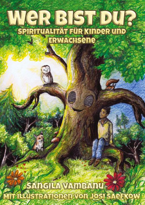 "WER BIST DU? Spiritualität für Kinder und Erwachsene" steht über einem lächelnden Baum mit Tieren und einem Kind.