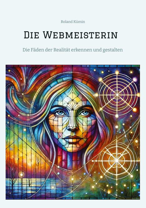 Roland Kümin: Die Webmeisterin, Buch