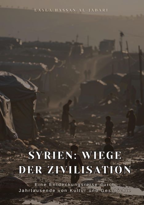 Layla Hassan Al-Jabari: Syrien: Wiege der Zivilisation, Buch