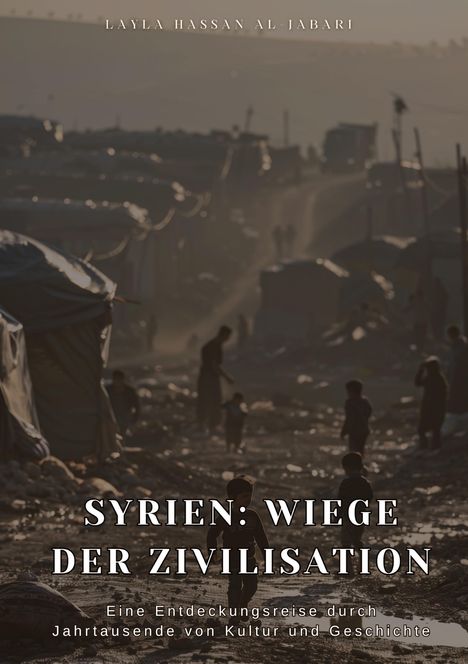 Layla Hassan Al-Jabari: Syrien: Wiege der Zivilisation, Buch