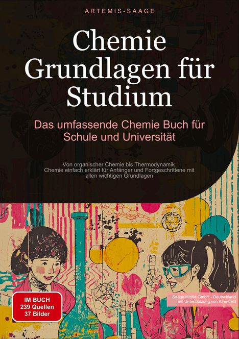 Artemis Saage - Deutschland: Chemie Grundlagen für Studium: Das umfassende Chemie Buch für Schule und Universität, Buch