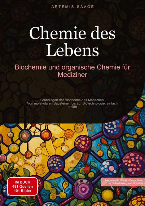 Artemis Saage - Deutschland: Chemie des Lebens: Biochemie und organische Chemie für Mediziner, Buch