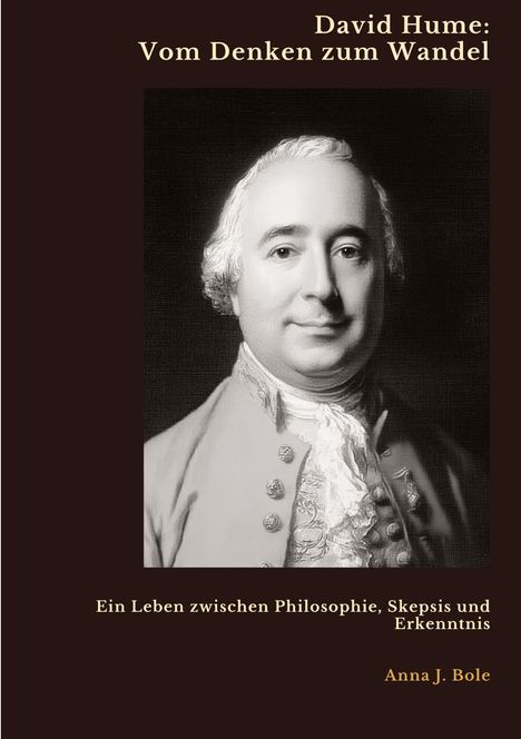 Anna J. Bole: David Hume: Vom Denken zum Wandel, Buch