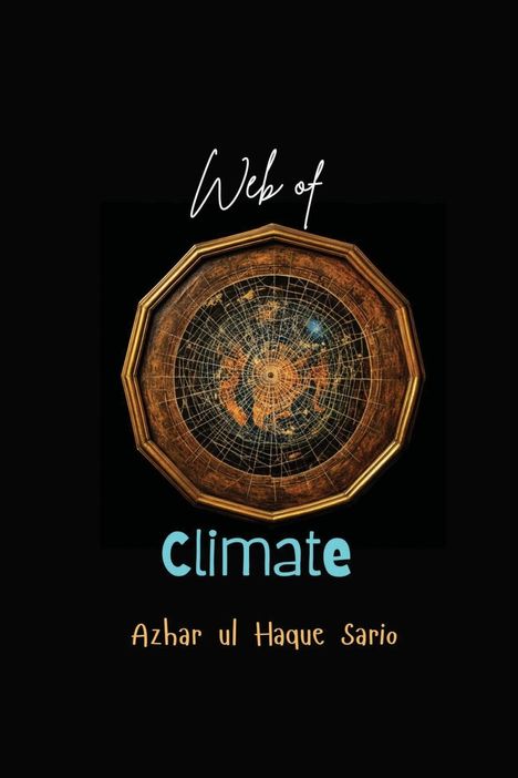 Azhar Ul Haque Sario: Web of Climate, Buch