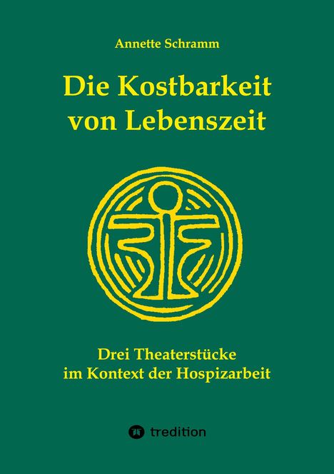 Annette Schramm: Die Kostbarkeit von Lebenszeit, Buch