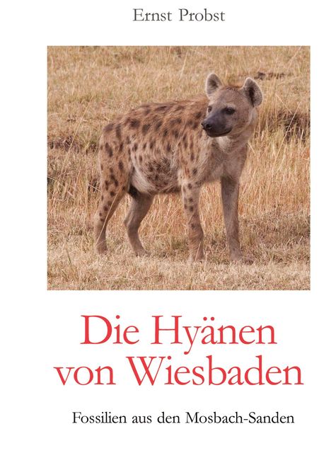 Ernst Probst: Die Hyänen von Wiesbaden, Buch