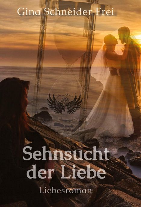 Gina Schneider Frei: Sehnsucht der Liebe, Buch