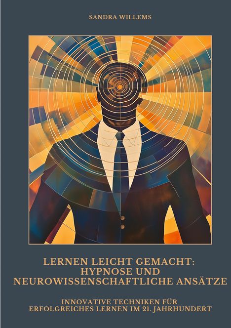 Sandra Willems: Lernen leicht gemacht: Hypnose und neurowissenschaftliche Ansätze, Buch