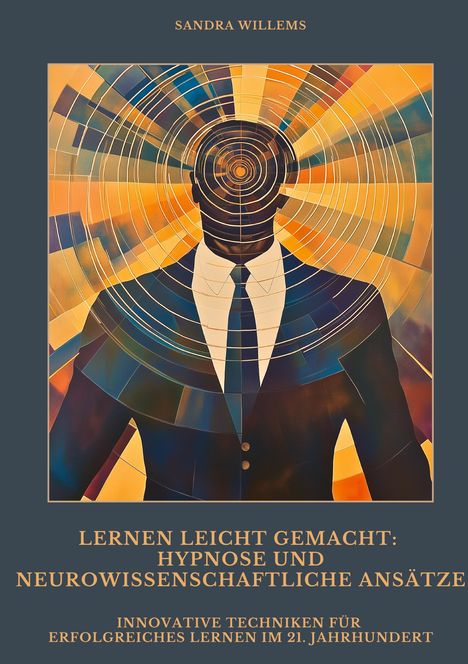 Sandra Willems: Lernen leicht gemacht: Hypnose und neurowissenschaftliche Ansätze, Buch