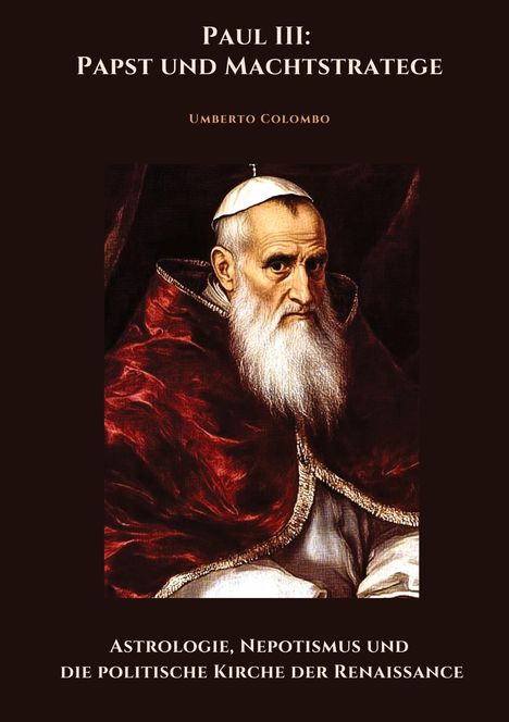 Umberto Colombo: Paul III: Papst und Machtstratege, Buch