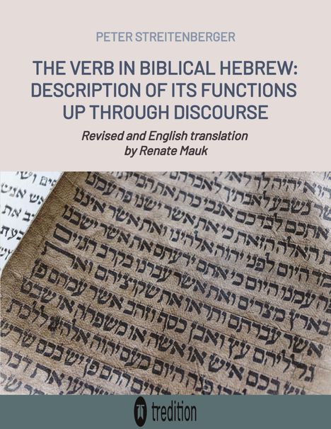 Peter Streitenberger: The Verb in Biblical Hebrew, Buch