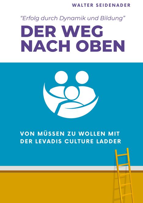 Walter Seidenader: Der Weg Nach Oben, Buch