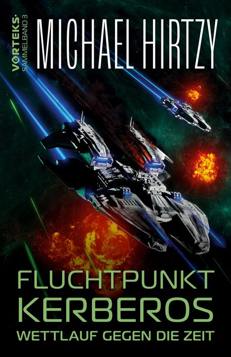 Michael Hirtzy: Fluchtpunkt Kerberos - Wettlauf gegen die Zeit, Buch