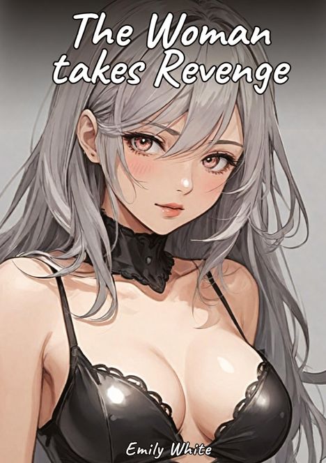 Emily White: The Woman takes Revenge, Buch