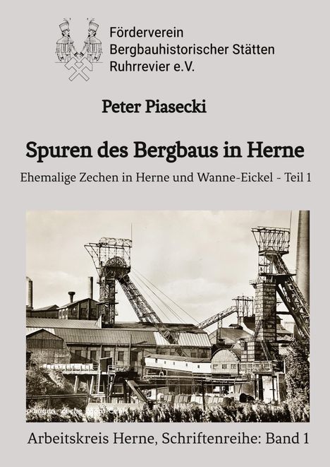 Peter Piasecki: Spuren des Bergbaus in Herne, Buch