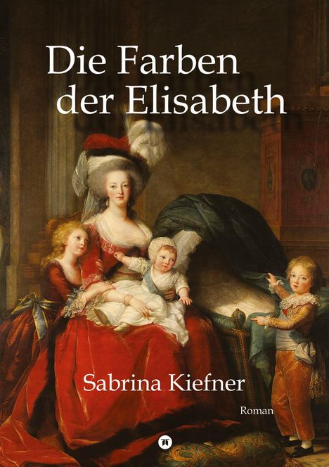 Sabrina Kiefner: Die Farben der Elisabeth, Buch