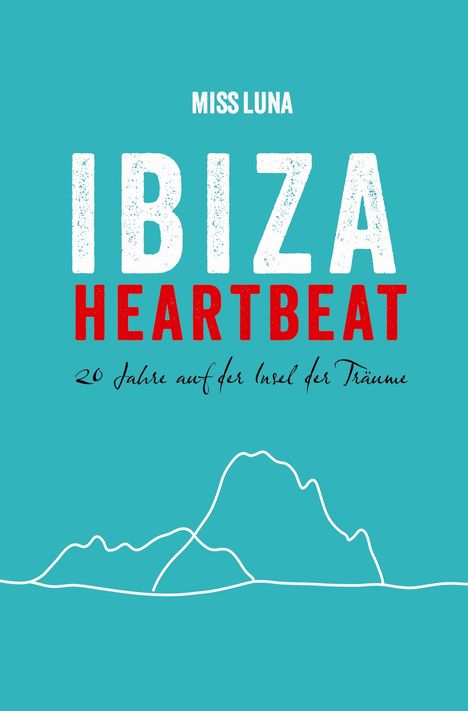 Miss Luna: Ibiza Heartbeat, Buch