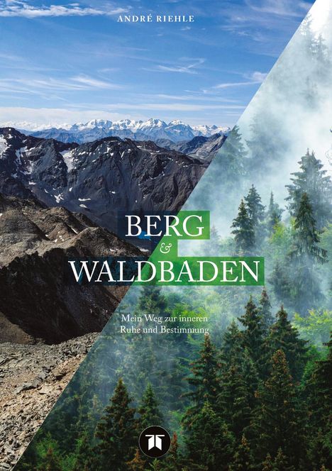 Andre Riehle: Berg & Waldbaden, Buch