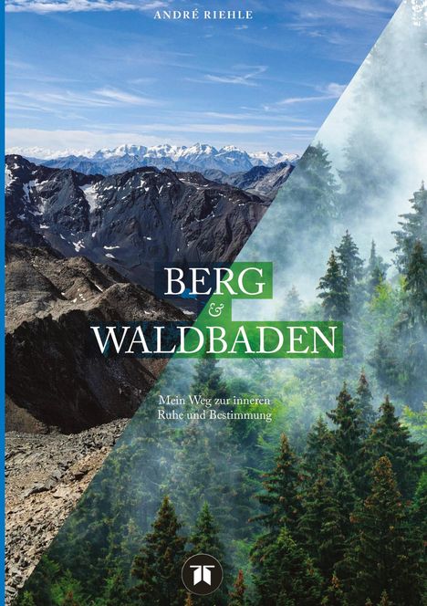 Andre Riehle: Berg & Waldbaden, Buch
