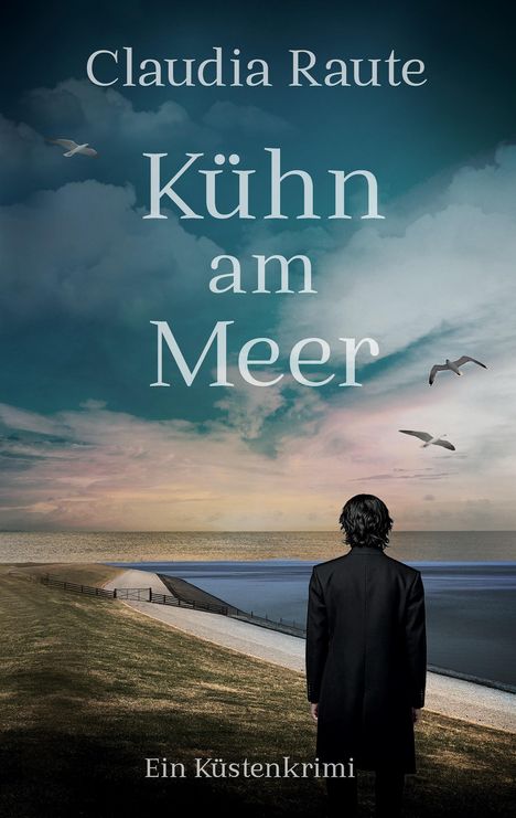 Claudia Raute: Kühn am Meer, Buch
