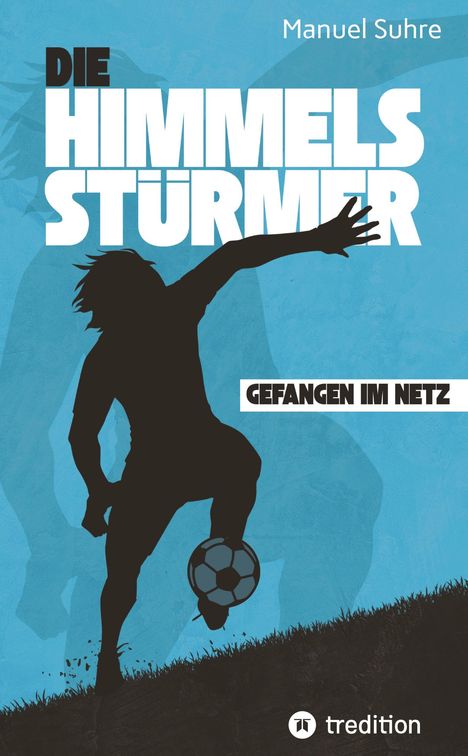 Manuel Suhre: Die Himmelsstürmer, Buch