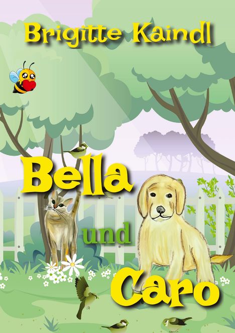Brigitte Kaindl: Bella und Caro, Buch
