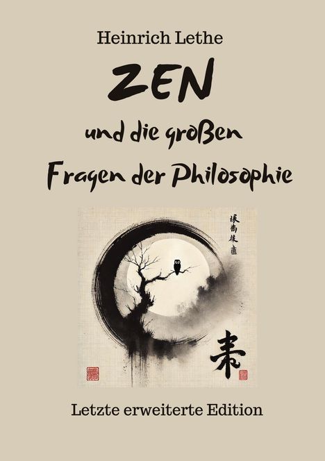 Heinrich Lethe: ZEN und die großen Fragen der Philosophie, Buch