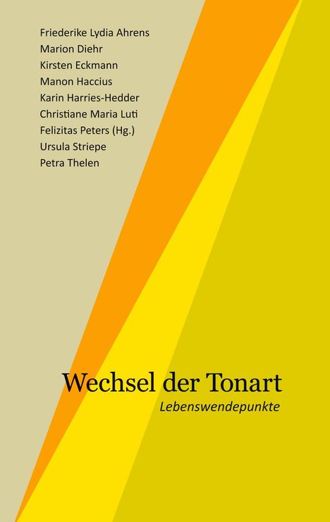 Felizitas Peters: Wechsel der Tonart, Buch