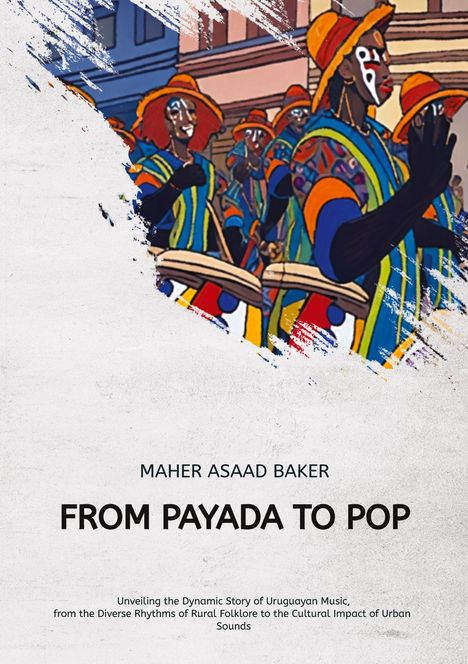 Maher Asaad Baker: From Payada to Pop, Buch
