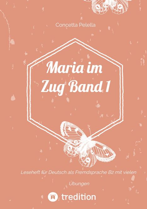 Concetta Pelella: Maria im Zug Band 1, Buch