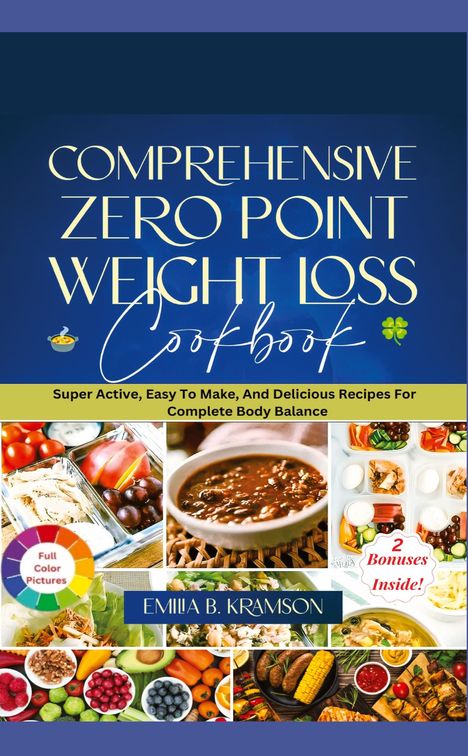 Emilia B. Kramson: Comprehensive Zero Point Weight Loss Cook Book, Buch