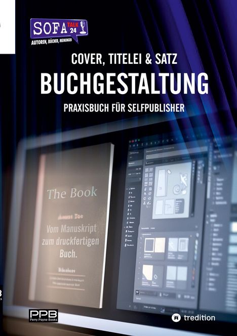 Perry Payne: Buchgestaltung - Cover, Titelei und Satz / Vom Manuskript bis zum fertigen Buch, Buch