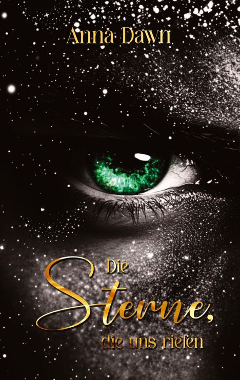 Anna Dawn: Die Sterne die uns riefen, Buch