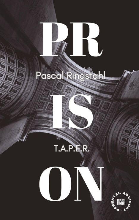 Pascal Ringstahl: Prison: T.a.p.e.r., Buch