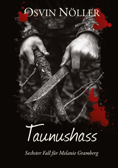 Osvin Nöller: Taunushass, Buch