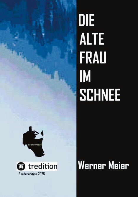 Werner Meier: Die alte Frau im Schnee, Buch
