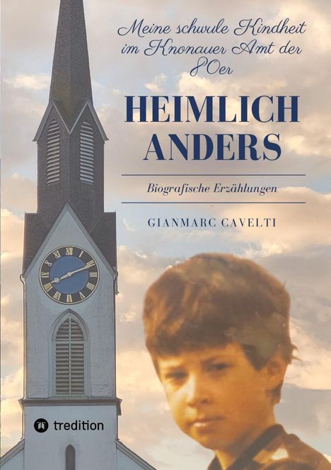 Gianmarc Cavelti: Heimlich anders, Buch