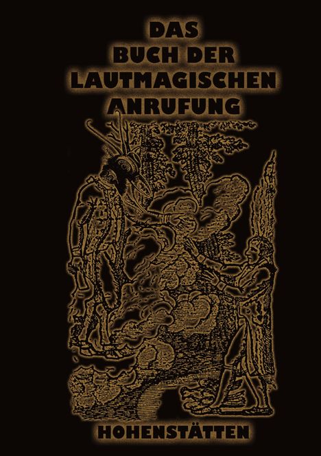 Johannes H. von Hohenstätten: Das Buch der lautmagischen Anrufung, Buch