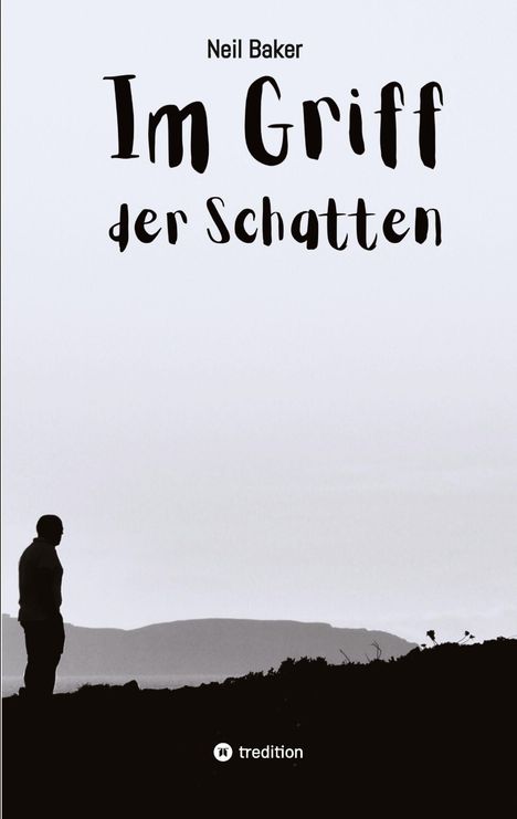 Neil Baker: Im Griff der Schatten, Buch