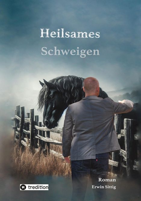 Erwin Sittig: Heilsames Schweigen, Buch