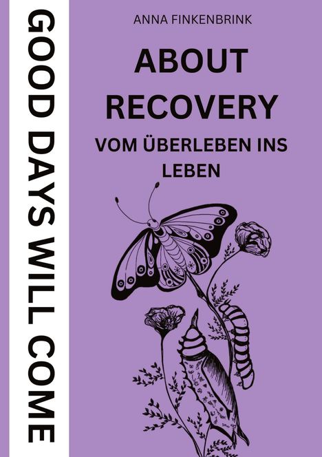 Anna Finkenbrink: About Recovery: Good Days Will Come, Buch