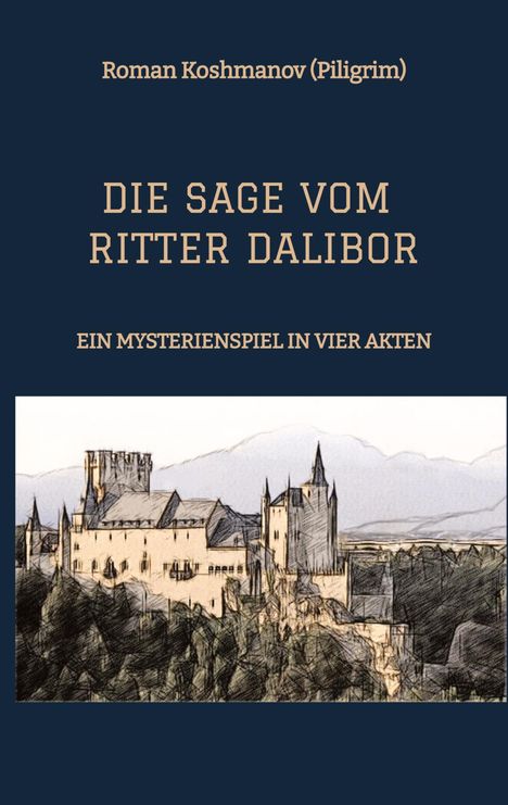 Koshmanov (Piligrim), Roman: Die Sage Vom Ritter Dalibor, Buch