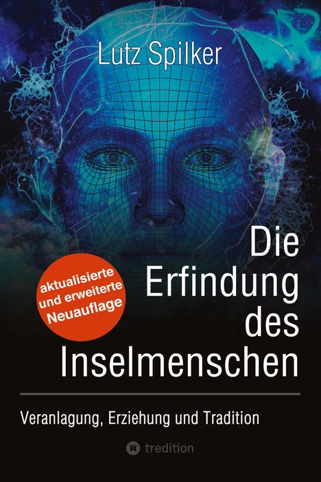 Lutz Spilker: Die Erfindung des Inselmenschen, Buch