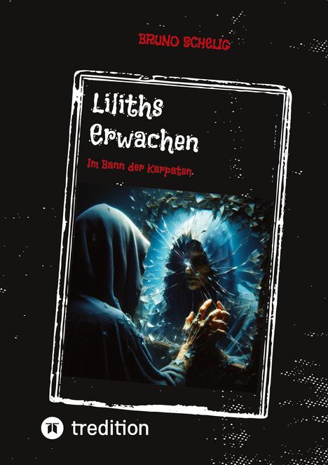 Bruno Schelig: Liliths Erwachen, Buch