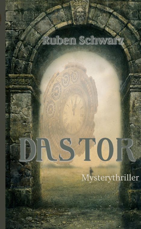 Ruben Schwarz: Das Tor, Buch