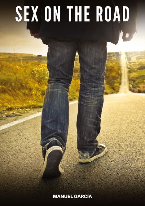 Manuel García: Sex on the Road, Buch