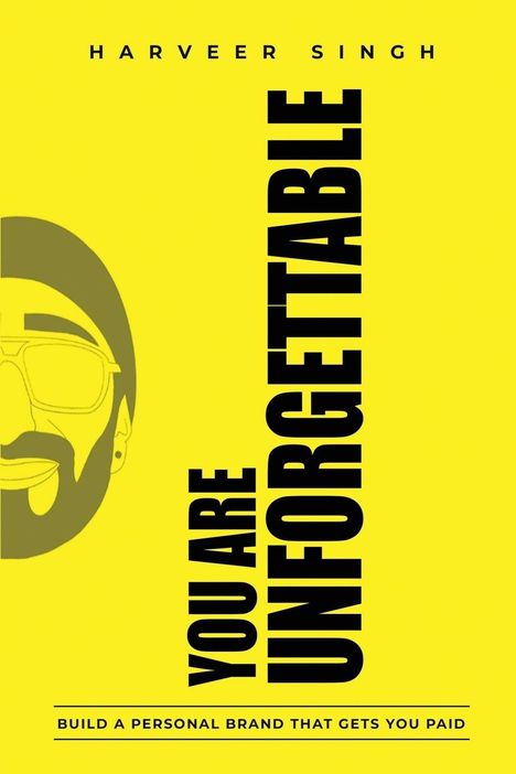 "YOU ARE UNFORGETTABLE" steht vertikal auf gelbem Hintergrund. Links ein grafisches Gesichtsporträt.